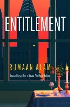 Entitlement. The exhilarating new novel from the author of Leave the World Behind, Hardback/Rumaan Alam