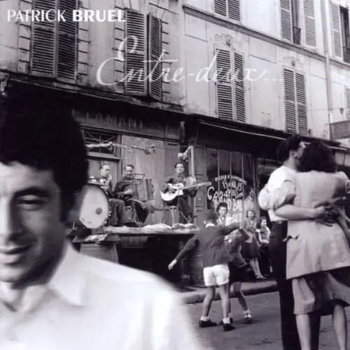 Entre Deux | Patrick Bruel