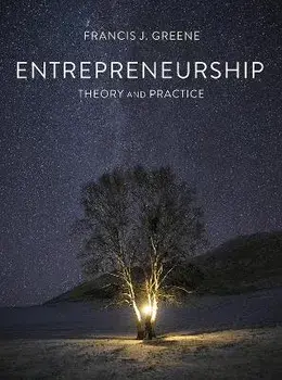 Entrepreneurship Theory and Practice, Paperback/Francis J. Greene
