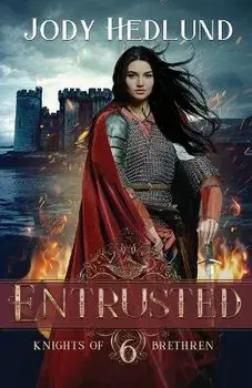 Entrusted, Paperback/Jody Hedlund