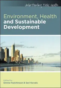 Environment, Health and Sustainable Development, Paperback/Sari Kovats