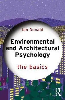 Environmental and Architectural Psychology. The Basics, Paperback/Ian Donald