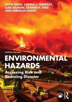 Environmental Hazards. Assessing Risk and Reducing Disaster, 7 ed, Paperback/***