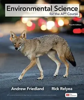 Environmental Science for the AP (R) Course. Fourth Edition, Hardback/Rick Relyea