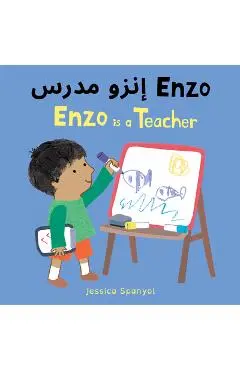 Enzo Is a Teacher (Arabic Bilingual Edition) - Jessica Spanyol