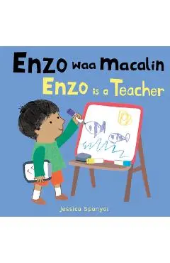 Enzo Waa Macalin / Enzo Is a Teacher (Somali Bilingual Edition) - Jessica Spanyol