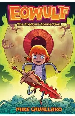 Eowulf: The Creature Connection - Mike Cavallaro