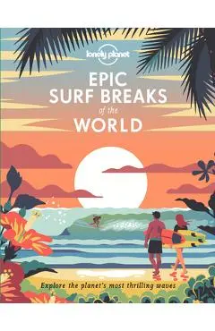 Epic Surf Breaks of the World 1 - Lonely Planet