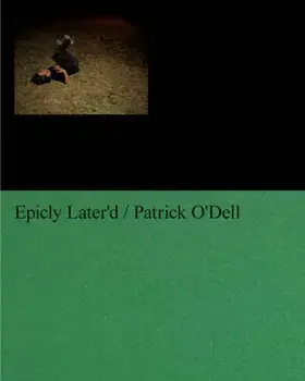 Epicly Later'd, Hardback/Patrick O'Dell