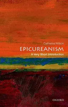 Epicureanism: A Very Short Introduction, Paperback/Catherine Wilson