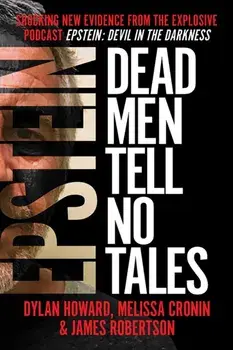 Epstein. Dead Men Tell No Tales, Hardback/James Robertson
