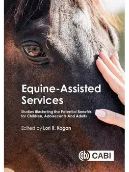 Equine-Assisted Services. Studies Illustrating the Potential Benefits for Children, Adolescents and Adults, Hardback/***