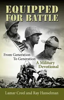 Equipped for Battle, From Generation to Generation - A Military Devotional, Paperback/Lamar Creel