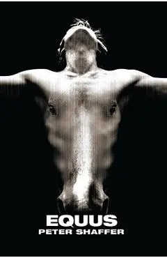 Equus - Peter Shaffer