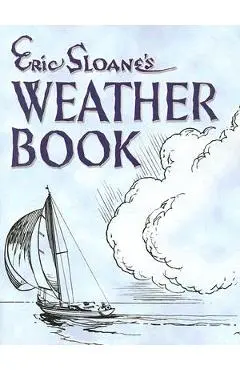 Eric Sloane's Weather Book - Eric Sloane