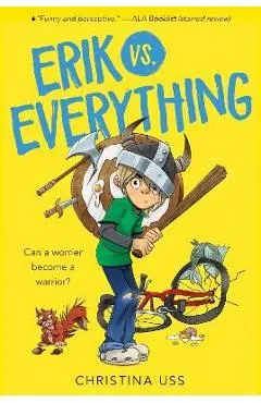 Erik vs. Everything - Christina Uss