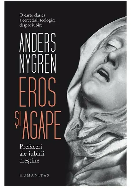 Eros si agape. Prefaceri ale iubirii crestine