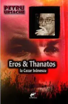 Eros & Thanatos la Cezar Ivanescu/Petru Ursache