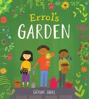 Errol's Garden, Paperback/Gillian Hibbs