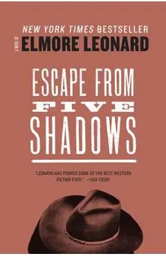 Escape from Five Shadows - Elmore Leonard
