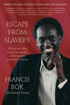 Escape from Slavery: The True Story of My Ten Years in Captivity and My Journey to Freedom in America, Paperback/Francis Bok