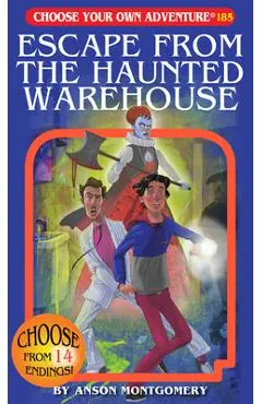 Escape from the Haunted Warehouse - Anson Montgomery