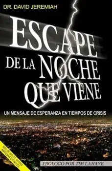 Escape La Noche Que Viene, Paperback/David Jeremiah