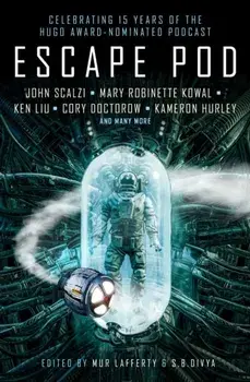 Escape Pod: The Science Fiction Anthology, Paperback/Ann Lackie