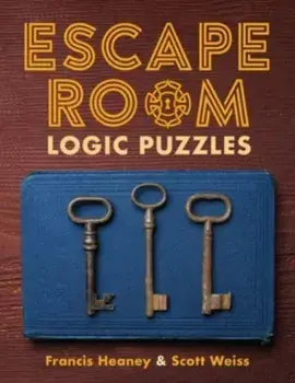 Escape Room Logic Puzzles, Paperback/Scott Weiss