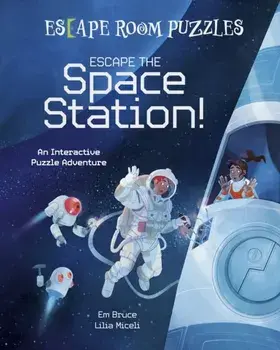 Escape Room Puzzles: Escape the Space Station!. An Interactive Puzzle Adventure, Hardback/Em Bruce