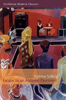 Escape to an Autumn Pavement, Paperback/Andrew Salkey