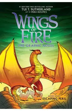 Escaping Peril: A Graphic Novel (Wings of Fire Graphic Novel #8) - Tui T. Sutherland