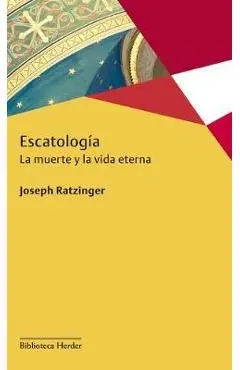 Escatologia - Joseph Ratzinger