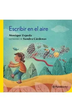 Escribir En El Aire / Writing in the Air - Monique Zepeda