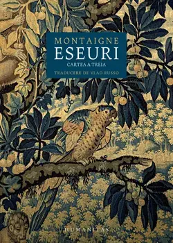 Eseuri. Cartea a treia/Montaigne