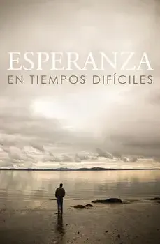 Esperanza En Tiempos Dificiles/ Hope for Hard Times (Spanish, Pack of 25), Paperback/***