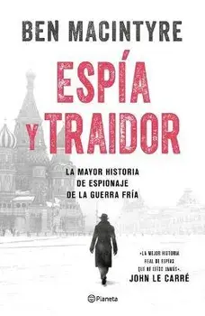 Espía Y Traidor, Paperback/Ben Macintyre