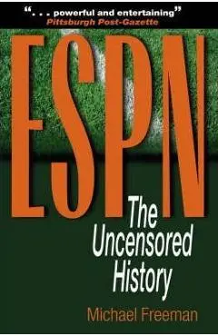 ESPN: The Uncensored History - Michael Freeman