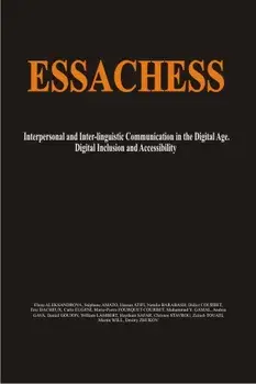 Essachess. Interpersonal and Inter-linguistic Communication in the Digital Age. Digital Inclusion and Accessibility/***