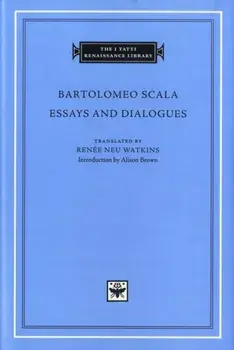 Essays and Dialogues, Hardback/Bartolomeo Scala
