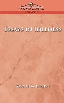 Essays in Idleness, Paperback/Yoshida Kenko