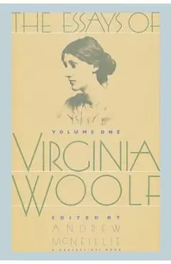 Essays of Virginia Woolf Vol 1: Vol. 1, 1904-1912 - Virginia Woolf