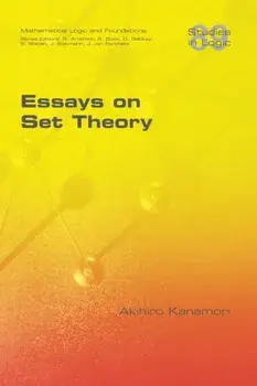 Essays on Set Theory, Paperback/Akihiro Kanamori