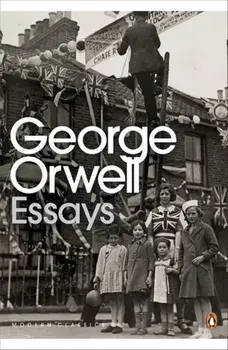 Essays, Paperback/George Orwell
