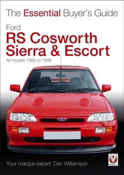 Essential Buyers Guide Ford Rs Cosworth Sierra & Escort, Paperback/Dan Williamson