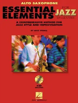 Essential Elements for Jazz Ensemble a Comprehensive Method for Jazz Style and Improvisation, Paperback/Steinel Mike