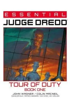 Essential Judge Dredd: Tour of Duty Book 1 - John Wagner