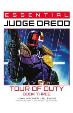 Essential Judge Dredd: Tour of Duty - Book 3 - John|morrison Wagner