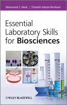Essential Laboratory Skills for Biosciences, Paperback/Elizabeth Kebede-Westhead