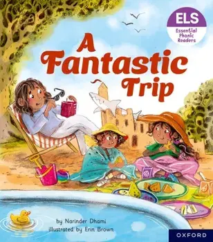 Essential Letters and Sounds: Essential Phonic Readers: Oxford Reading Level 4: A Fantastic Trip. 1, Paperback/***